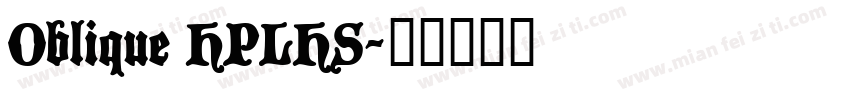 Oblique HPLHS字体转换
